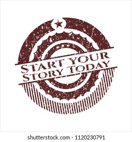 Red Start your Stroy Today distressed with rubber seal texture