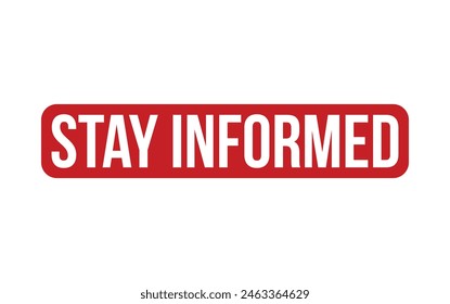 Red Stay Informed Rubber Stamp Seal Vector
