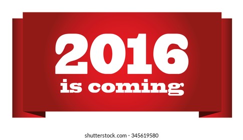 red sticker "2016 is coming"