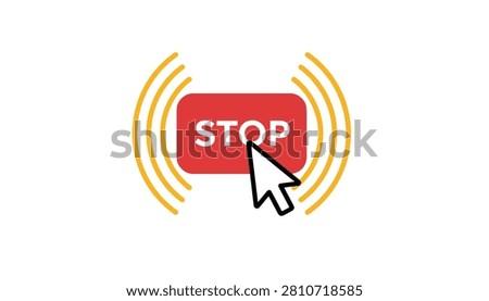 Red stop button with warning signal waves being clicked by a black and white computer cursor arrow on white background.