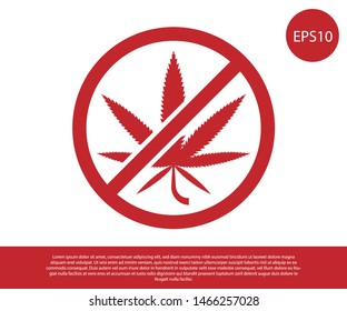Red Stop marijuana or cannabis leaf icon isolated on white background. No smoking marijuana. Hemp symbol.  Vector Illustration