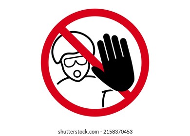 Red stop sign with hand symbol, do not touch or dont enter please