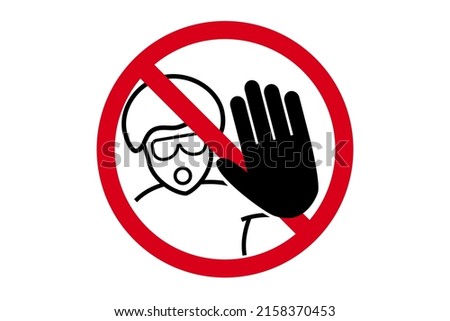 Red stop sign with hand symbol, do not touch or dont enter please