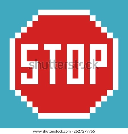 Red stop sign pixel art with the word stop in bold white letters, simple road warning illustration. design for all business