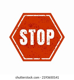 Red Stop Warning Sign Rustic Grunge Style Vector Illustration