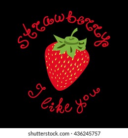 Red strawberry on a black background. T-shirt design, vector illustration