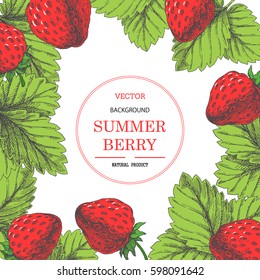 Red strawberry. Vector background with engraved fresh fruits. Vintage botanical hand drawn illustration of summer berries with leaves.