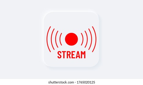 Red stream. Bright white gradient square button. Internet symbol broadcasting, online stream on a background. Neumorphic effect streaming icon