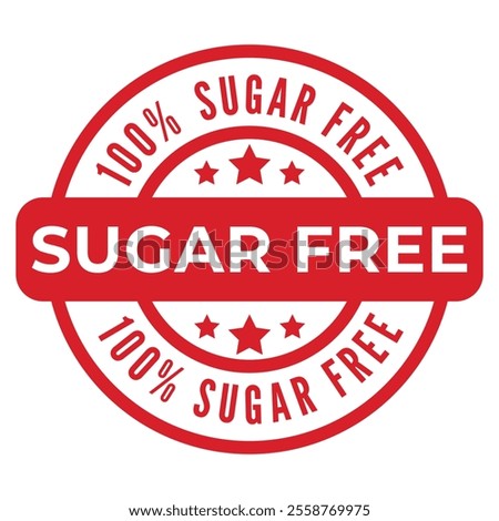 Red Sugar Free isolated round stamp, sticker, sign. 100% Sugar Free vector illustration