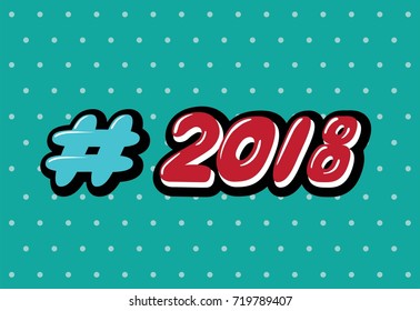 Red surround 2018 figures on a green background, lettering in the style of pop art