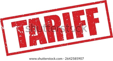 Red Tariff Rubber Stamp in Grunge Vector in Sharp Border, Transparent Background