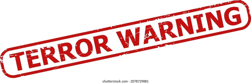 Red TERROR WARNING rectangle rounded frame watermark. TERROR WARNING text is inside rectangle rounded frame. Rough TERROR WARNING watermark in red color, with grunged surface.