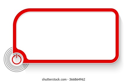 Red text box for your text and power button