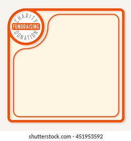 Red text frame for your text and the words fund raising charity donation