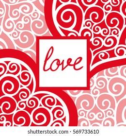 Red text: Love in frame, Valentines day card with sign on ornate background