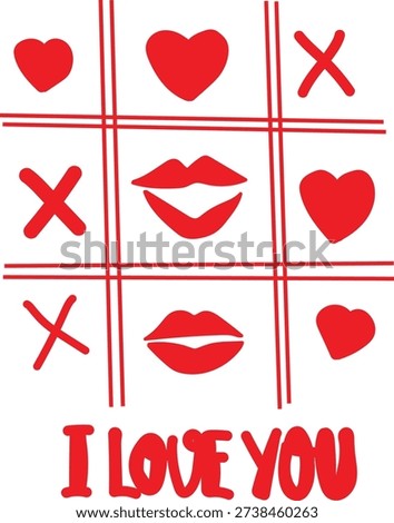 Red tic tac toe board illustrates a playful contest of love using hearts and lips icons culminating in the cheerful affirmation I love you beneath the grid.