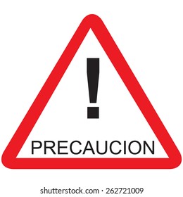 Red triangle road sign with spanish text caution vector isolated, traffic sign, achtung