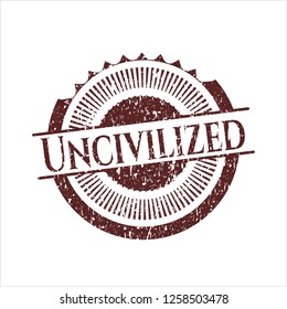 Red Uncivilized distressed rubber grunge stamp