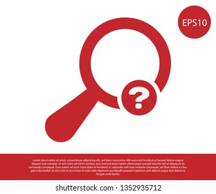 Red Unknown search icon isolated on white background. Magnifying glass and question mark. Vector Illustration