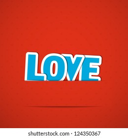 Red Valentine's Day background with with the words "Love". Vector illustration.