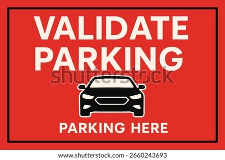 Red Validate Parking Sign with Car Icon