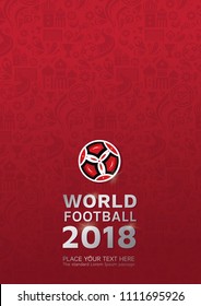 Red vector illustration pattern background with text representing world football 2018 competition