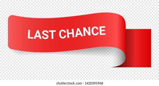 Red Vector Illustration Sign Last Chance. Illustrations For Promotion Marketing For Prints And Posters, Menu Design, Shop Cards, Cafe, Restaurant Badges, Tags, Packaging etc. eps 10