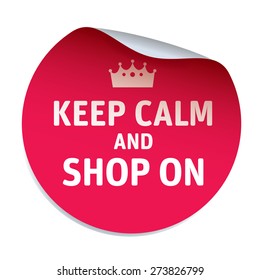 Red vector sticker KEEP CALM and SHOP ON