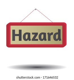 Red volume door board icon with text "Hazard" . Vector illustration