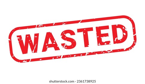 Red Wasted stamp sticker with grunge vector illustration
