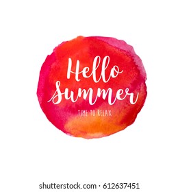 Red watercolor painted round spot that is suitable for the logo background. Hello Summer hand drawn lettering short phrase isolated on white