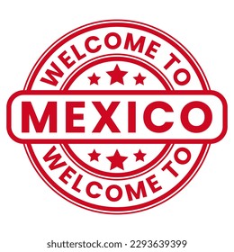 Red Welcome To Mexico Sign, Stamp, Sticker with Stars vector illustration