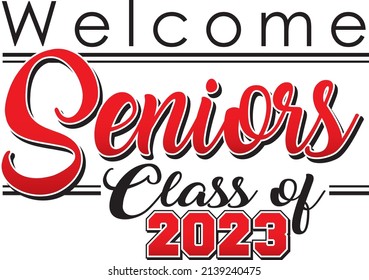 Red Welcome Seniors Class Of 2023 