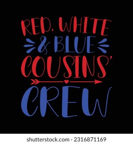 Red White and Blue Cousins crew