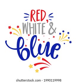 Red, white and blue - Happy Independence Day July 4th lettering design illustration. 