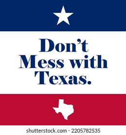 Red White Blue Slogan Campaign Don't Mess with Texas Vector EPS PNG