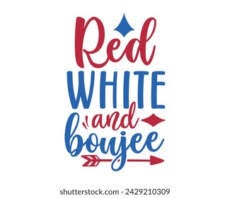 red white and boujee design