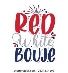 Red White and Boujee Patriotic Celebration Design