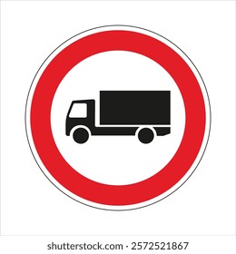 Red and white circular no trucks sign indicating prohibition of heavy goods vehicle traffic.