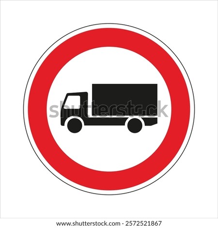Red and white circular no trucks sign indicating prohibition of heavy goods vehicle traffic.