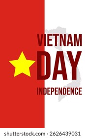 Red and white design with yellow star on left and "VIETNAM INDEPENDENCE DAY" text in red and white on right, Vteinam map. Perfect for patriotic themes.