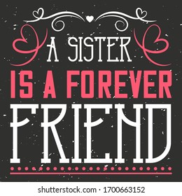 Red White Vector Quote Saying, A Sister Is A Forever Friend, With Spiral Heart Shaped Line Graphics Can Print On Family or Household Print Items To Celebrate Your Sister's Birthday