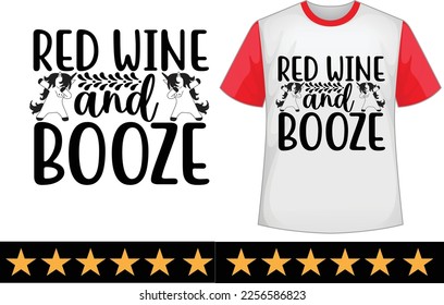 Red wine and booze svg t shirt design svg