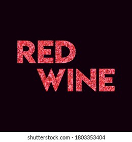 red wine card. red outline text lettering  isolated on black background. Flat vector illustration for greeting cards
