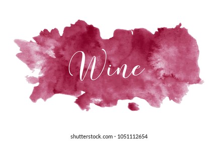 Red wine stain isolated on white background, vector illustration. Realistic wine texture watercolor grunge brush. Dark red mark, watercolour drawing.