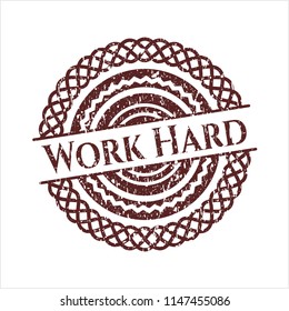 Red Work Hard with rubber seal texture