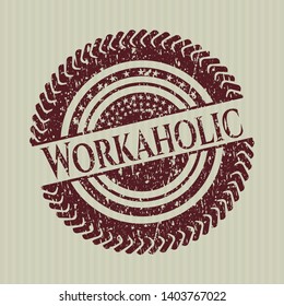 Red Workaholic rubber grunge texture seal
