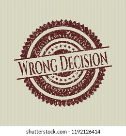 Red Wrong Decision distressed with rubber seal texture