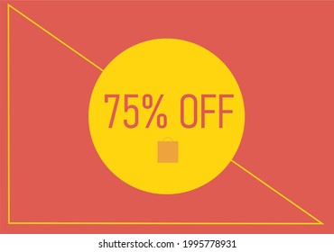 Red and yellow colors coupon of 75% discount to use on your online sales.