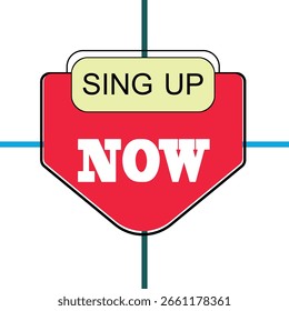 A red and yellow graphic button with the text "SIGN UP NOW" in white, intersected by thin blue and green lines.